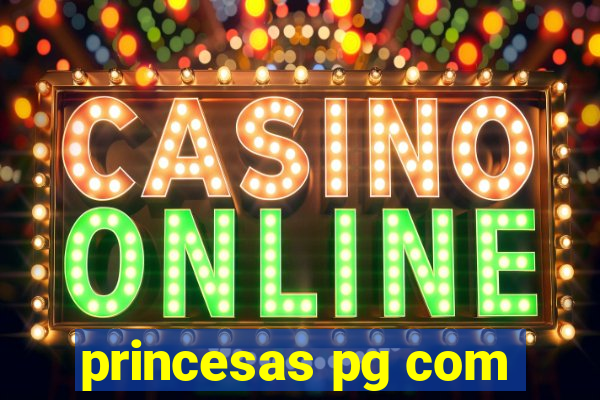 princesas pg com